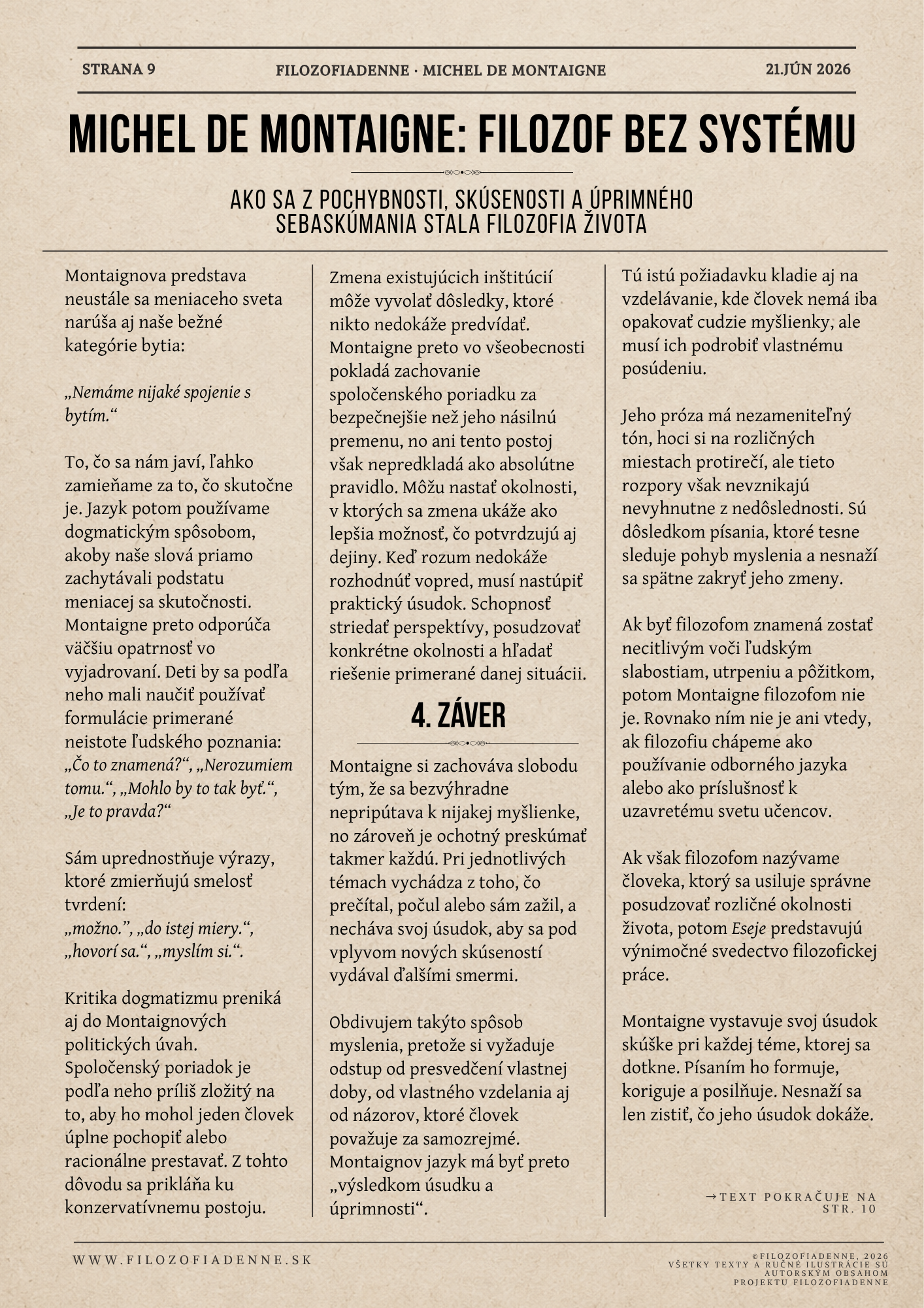 Montaignova kritika dogmatizmu, opatrnosť v jazyku, neistota poznania, praktický úsudok a záver o filozofickom živote